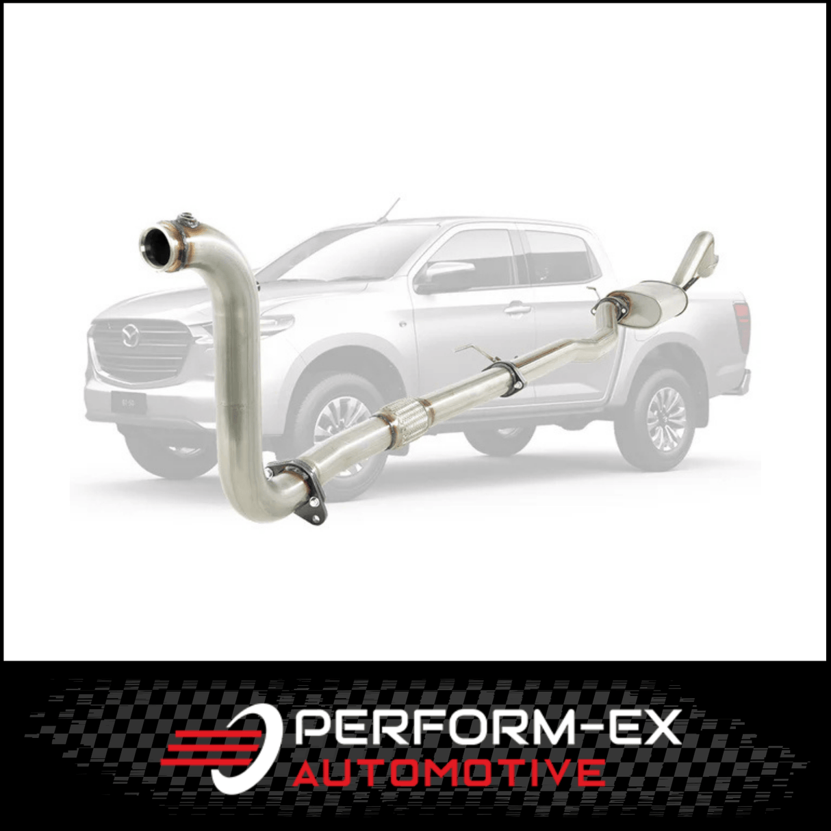 PERFORM-EX 3" STAINLESS STEEL TURBO BACK EXHAUST SYSTEM (DPF DELETE) FITS MAZDA BT-50 RG 3.0L 4CYL 7/2020-ON