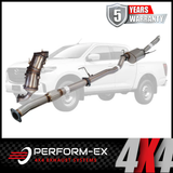 PERFORM-EX 3" STAINLESS STEEL TURBO BACK EXHAUST SYSTEM WITH DPF DUMMY FITS MAZDA BT-50 RG 3.0L 4CYL 7/2020-ON