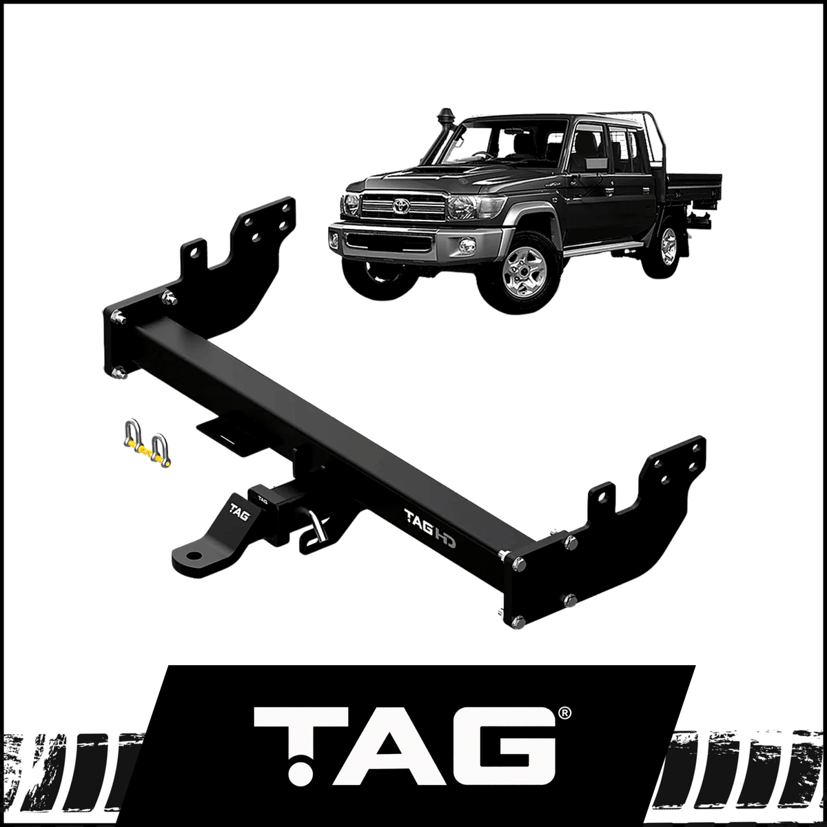 TAG HEAVY DUTY TOWBAR (3500KG) FITS TOYOTA LANDCRUISER VDJ79R 10/2012-2025 (T7T699)